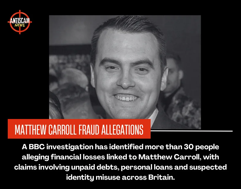 Matthew Carroll accused of financial deception as dozens report losses across Britain